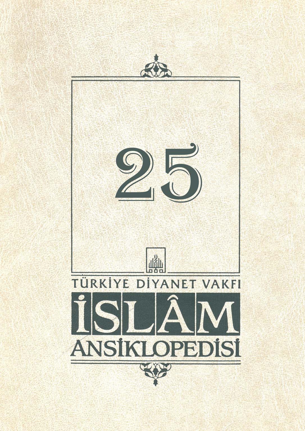 İslam Ansiklopedisi Cilt 25