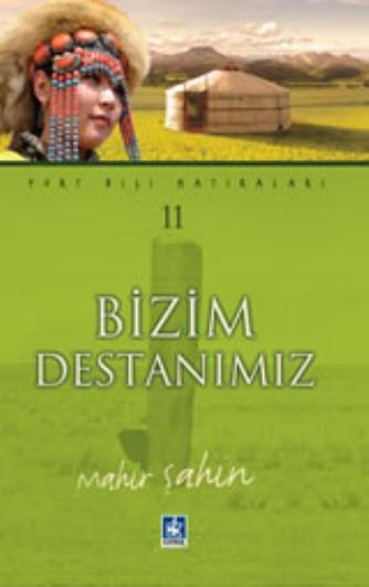 Yurt Disi Hatiralari-11 - Bizim Destanimiz