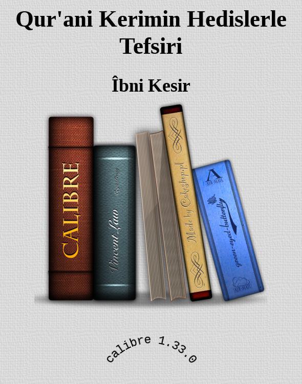 Qur'ani Kerimin Hedislerle Tefsiri