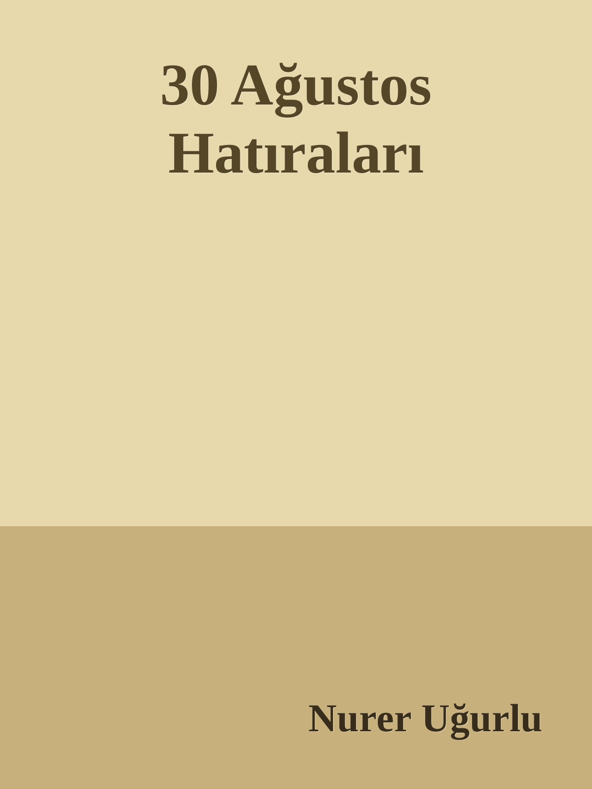 30 Ağustos Hatıraları