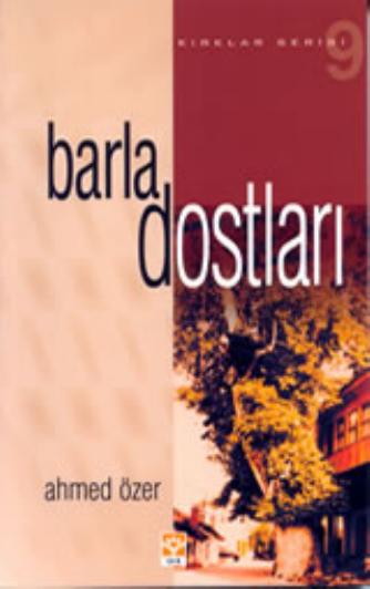 Kirklar Serisi-09 - Barla Dostlari