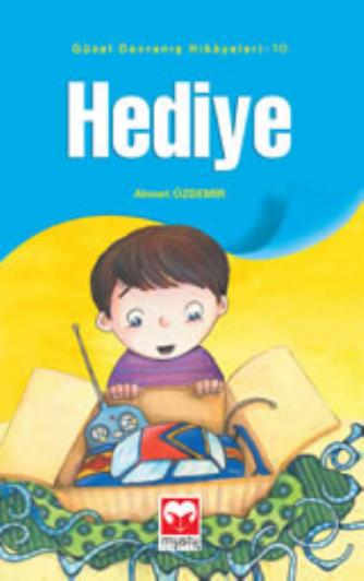 Guzel Davranis Hikayeleri-10 - Hediye