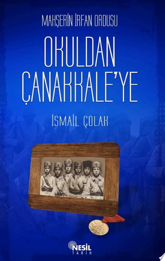 Çanakkale... Ah! Çanakkale....