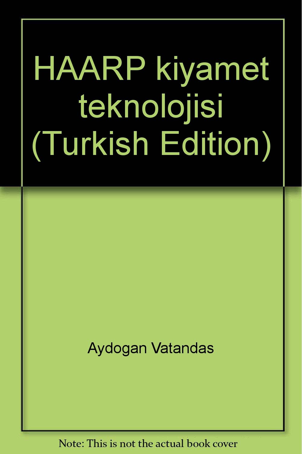 HAARP kıyamet teknolojisi