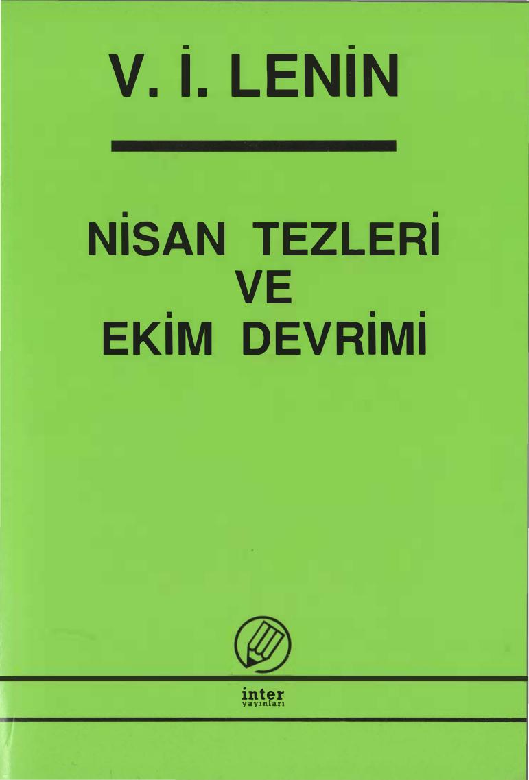 Lenin Nisan Tezleri ve Ekim Devrimi İnter Yayınları