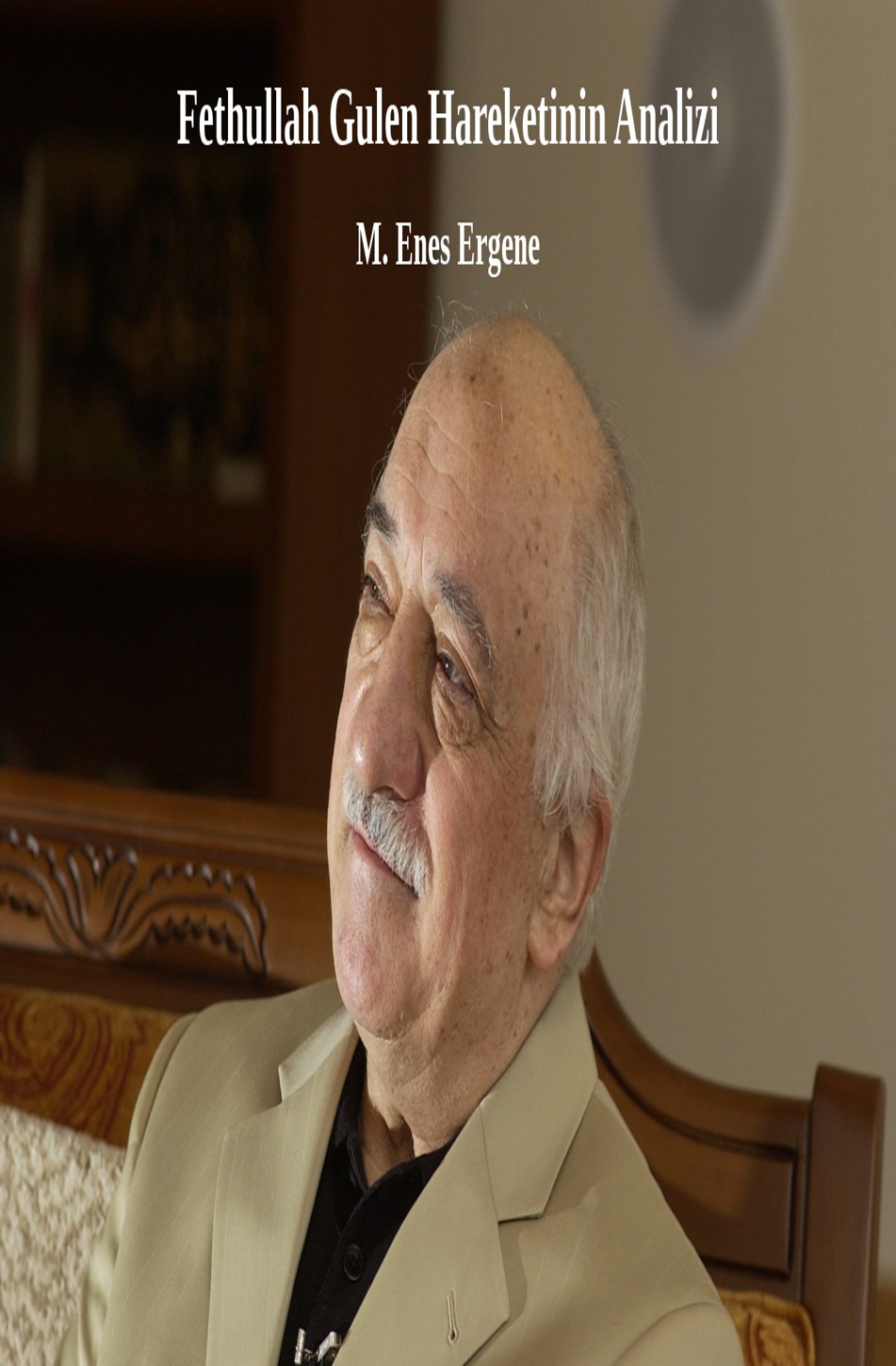 Fethullah Gülen Hareketinin Analizi