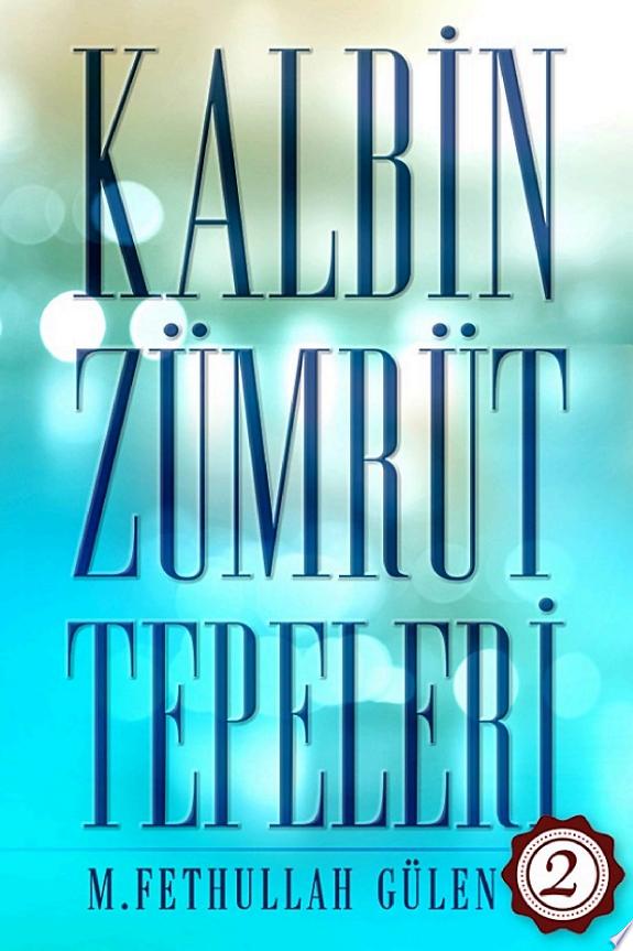 Kalbin Zümrüt Tepeleri 2
