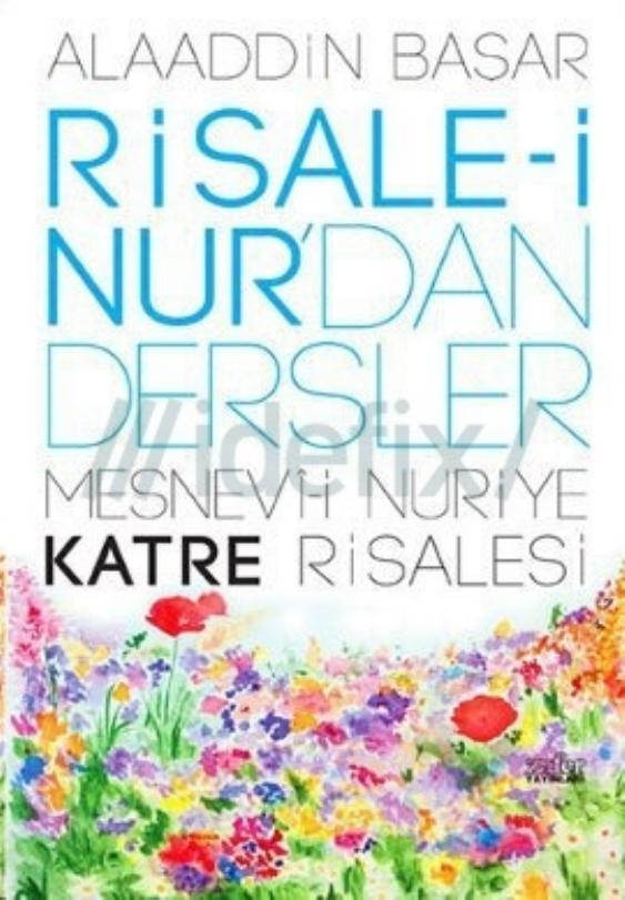 Risale-i Nur'dan Dersler - 2 - Mesnevii Nuriye - Zerre ve Şemme