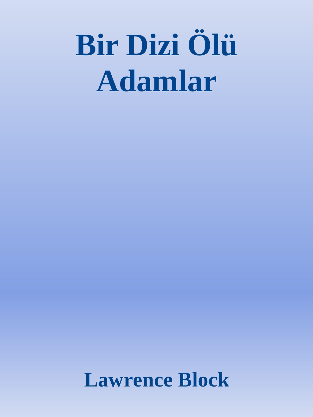 Bir Dizi Ölü Adamlar