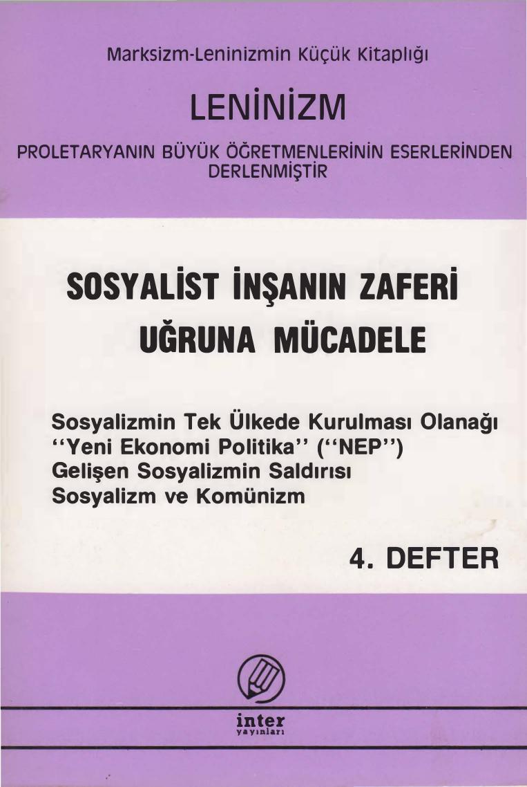 Leninizm Sosyalist İnşanın Zaferi Uğruna Mücadele 4. Defter CS