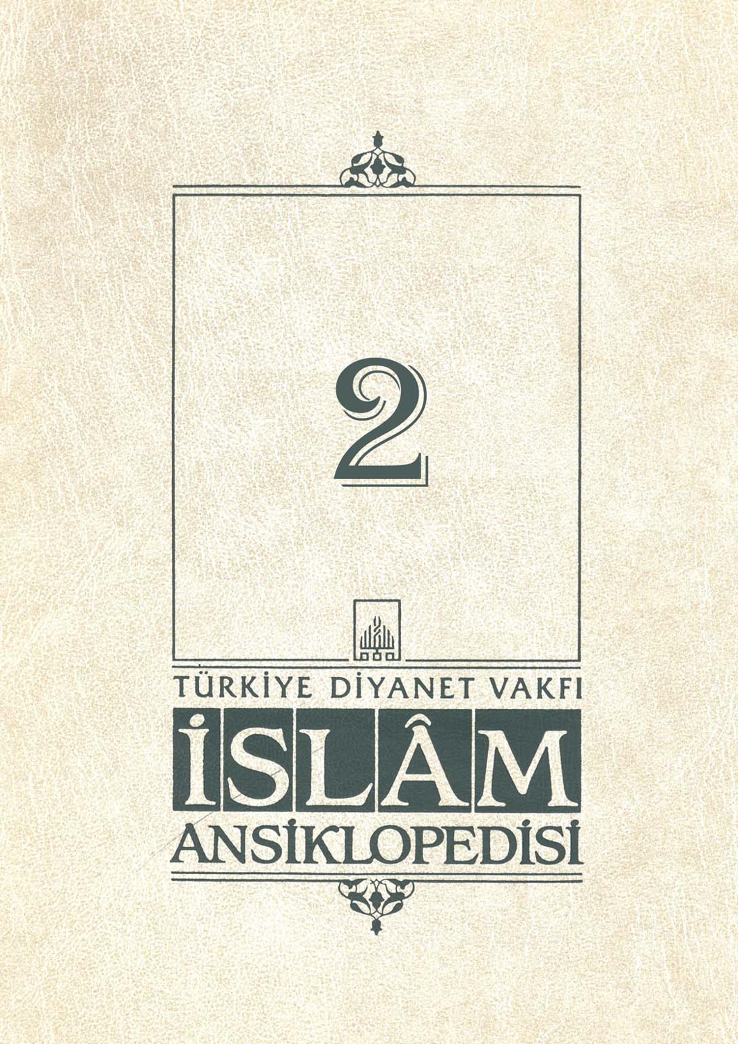 İslam Ansiklopedisi Cilt 2