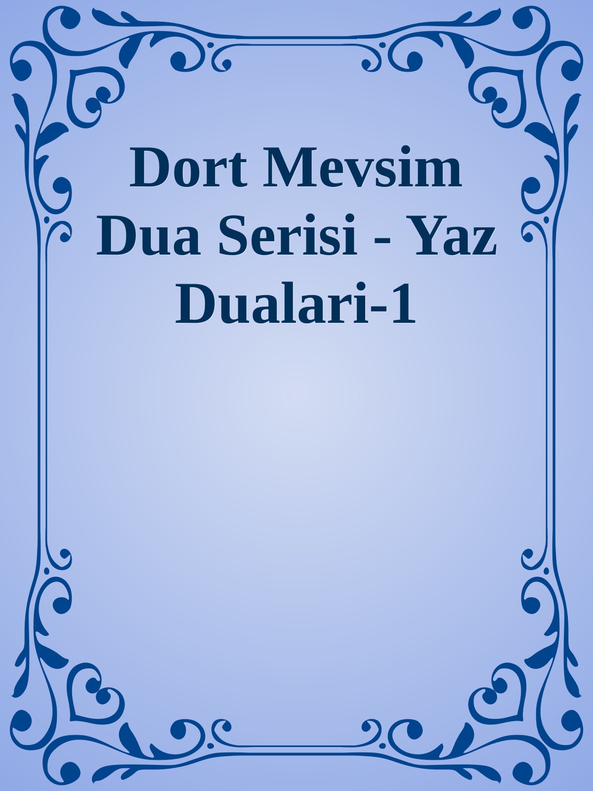Dort Mevsim Dua Serisi - Yaz Dualari-1