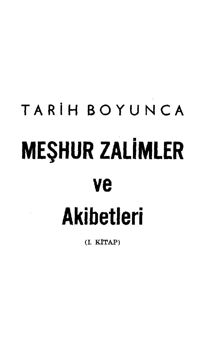 Tarih Boyunca Meshur Zalimler ve Akibetleri