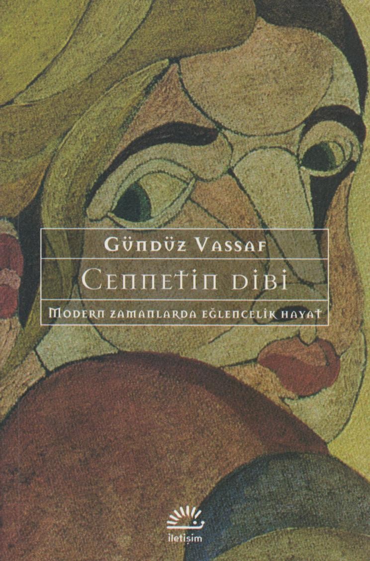 Cennetin dibi: modern zamanlarda eǧlencelik hayat