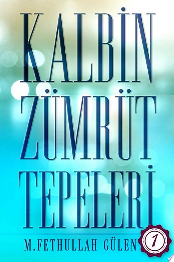 Kalbin Zümrüt Tepeleri 1