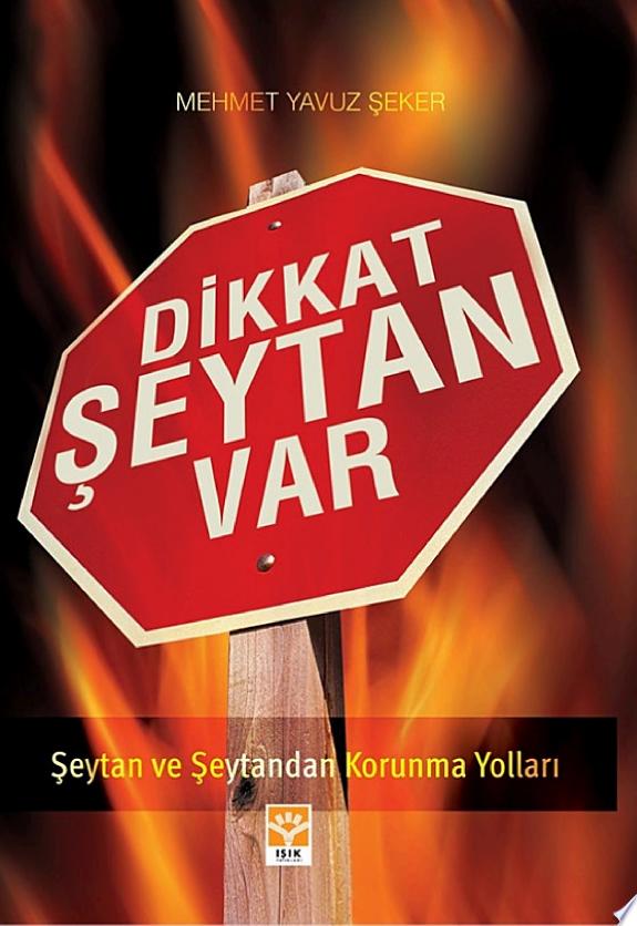 Dikkat Seytan Var