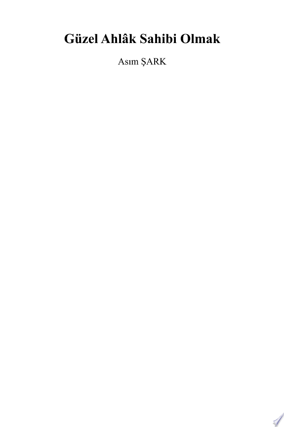 Guzel Davranis Hikayeleri-09 - Sevmek Sevilmek