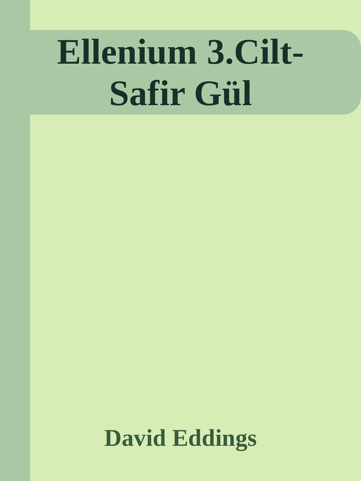 Ellenium 3.Cilt-Safir Gül