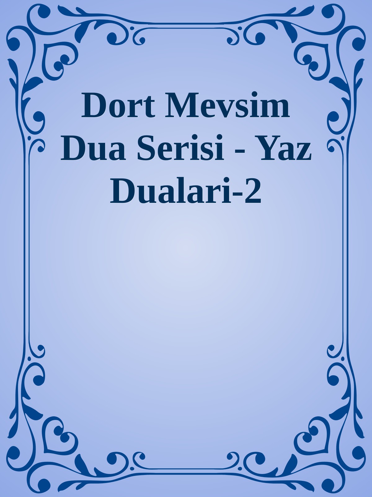 Dort Mevsim Dua Serisi - Yaz Dualari-2