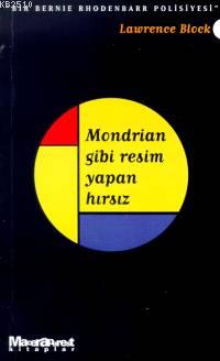 Mondrian Gibi Resim Yapan Hırsız