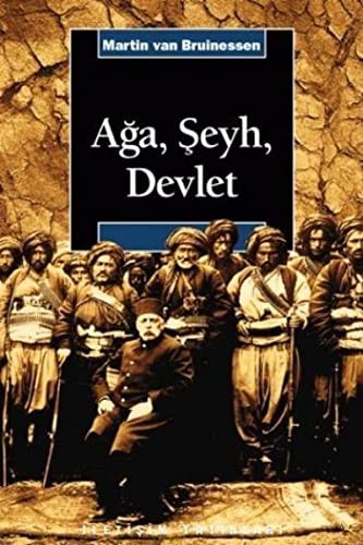 Ağa, Şeyh, Devlet