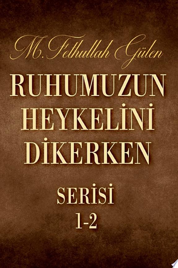 Ruhumuzun Heykelini Dikerken-1