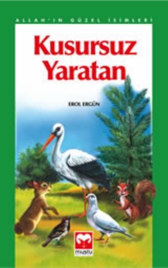 Allahin Guzel Isimleri Serisi-06 - Kusursuz Yaratan