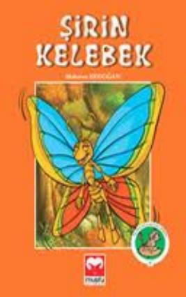 Altin Kus Masal Serisi-09 - Sirin Kelebek