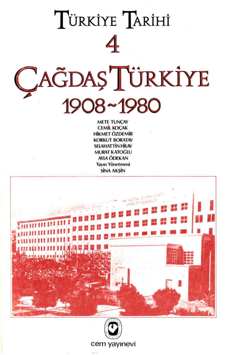 Turkiye Tarihi 4 -Cagdas Turkiye 1908-1980 (2) kitap kapağı