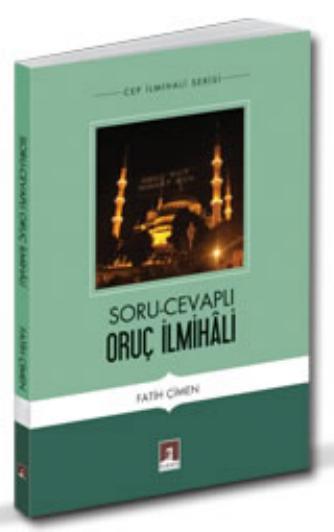 Cep Ilmihali Serisi - Soru-Cevapli Oruc ilmihâli