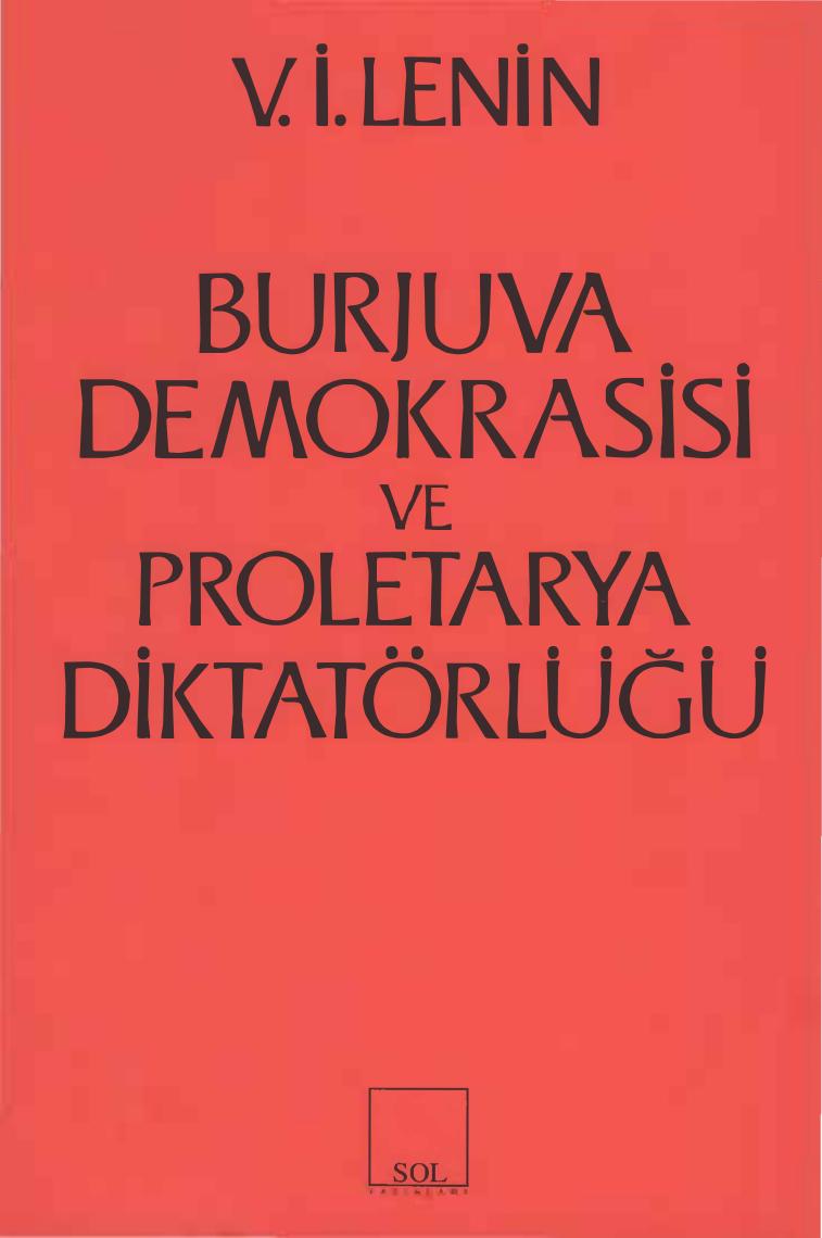 Lenin Burjuva Demokrasisi ve Proletarya Diktatörlüğü Sol Yayınları