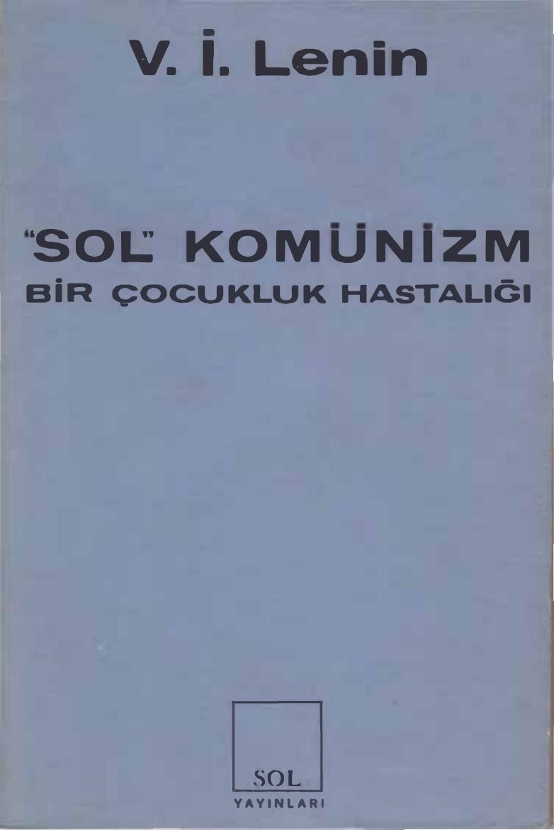 Lenin Sol Komünizm Bir Çocukluk Hastalığı Sol Yayınları 2, Baskı