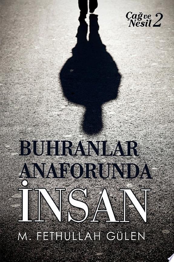 Çağ ve Nesil 2 (Buhranlar Anaforunda İnsan)