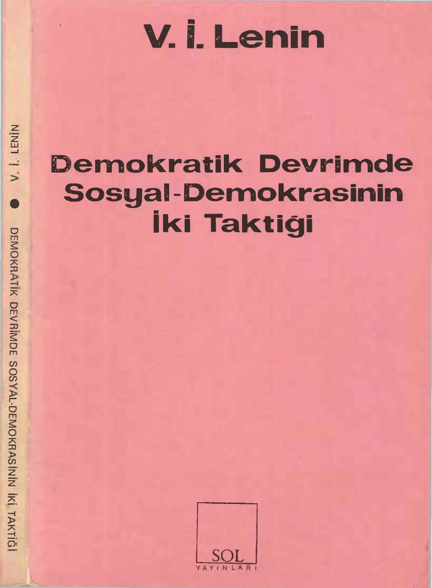 Lenin Demokratik Devrimde Sosyal Demokrasinin İki Taktiği Sol Yayınları