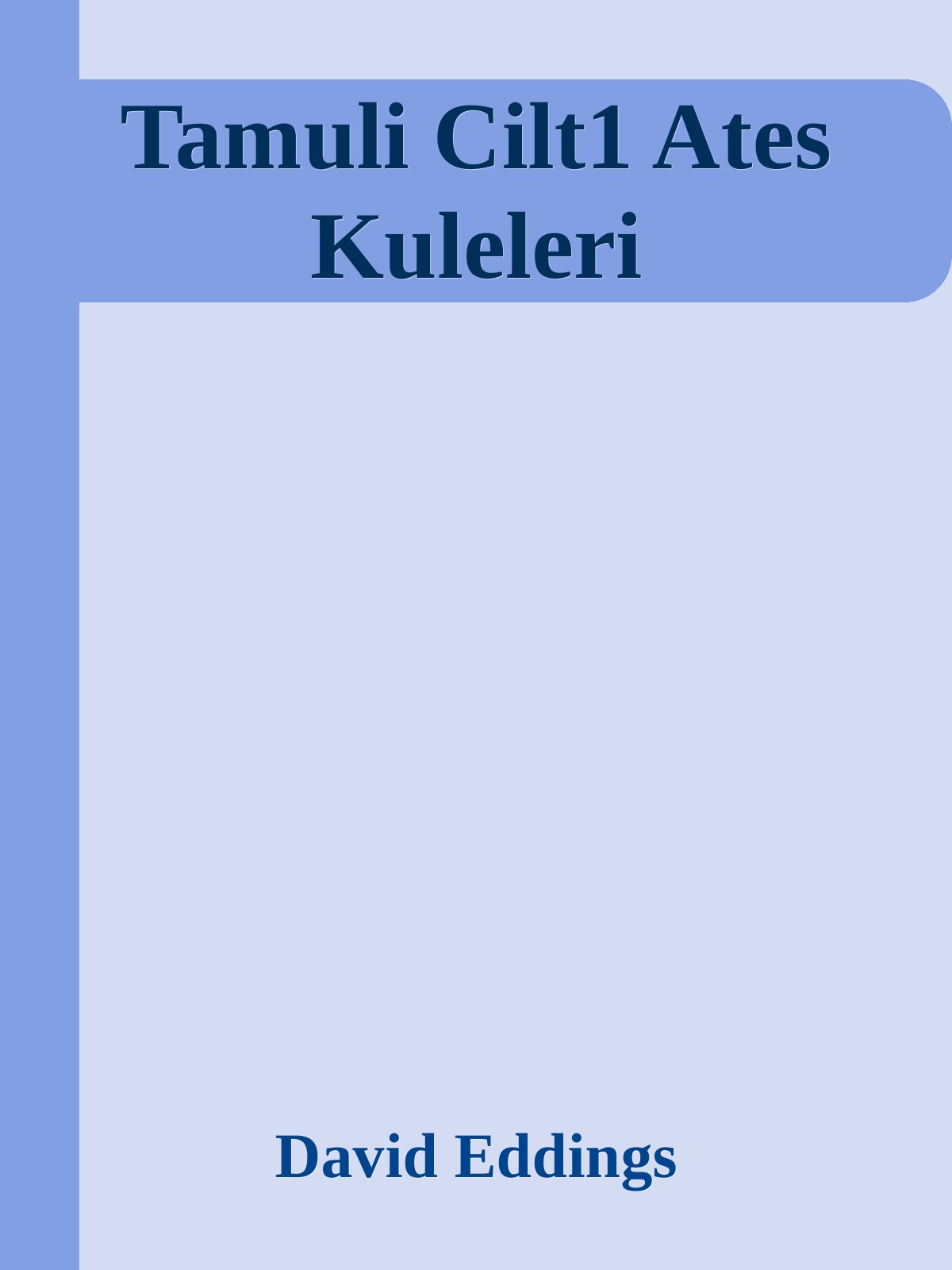 Tamuli Cilt1 Ates Kuleleri