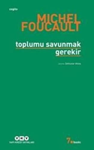 Toplumu savunmak gerekir