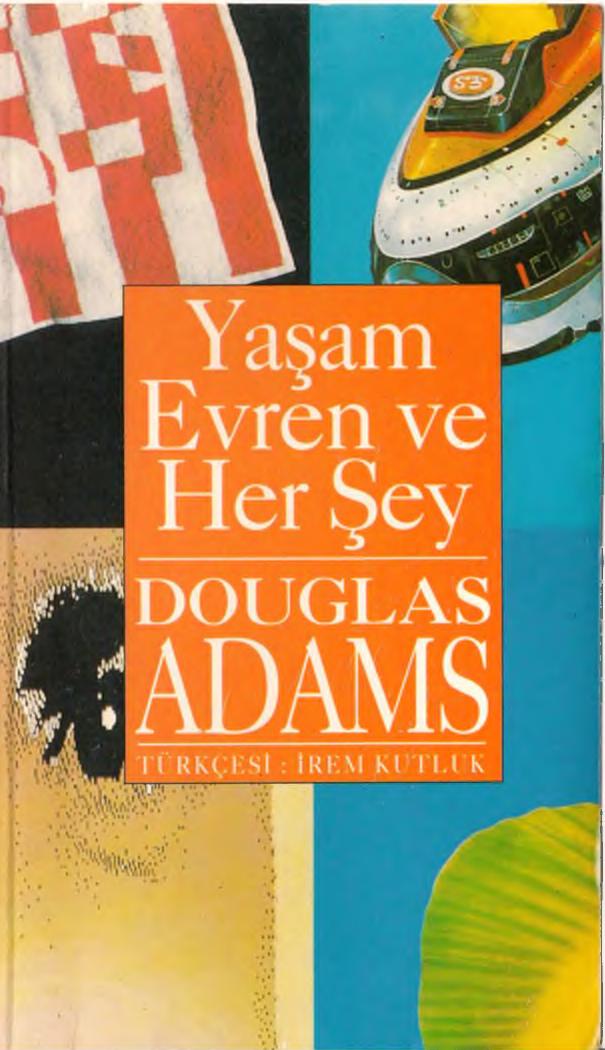 Yaşam, Evren ve Her Şey