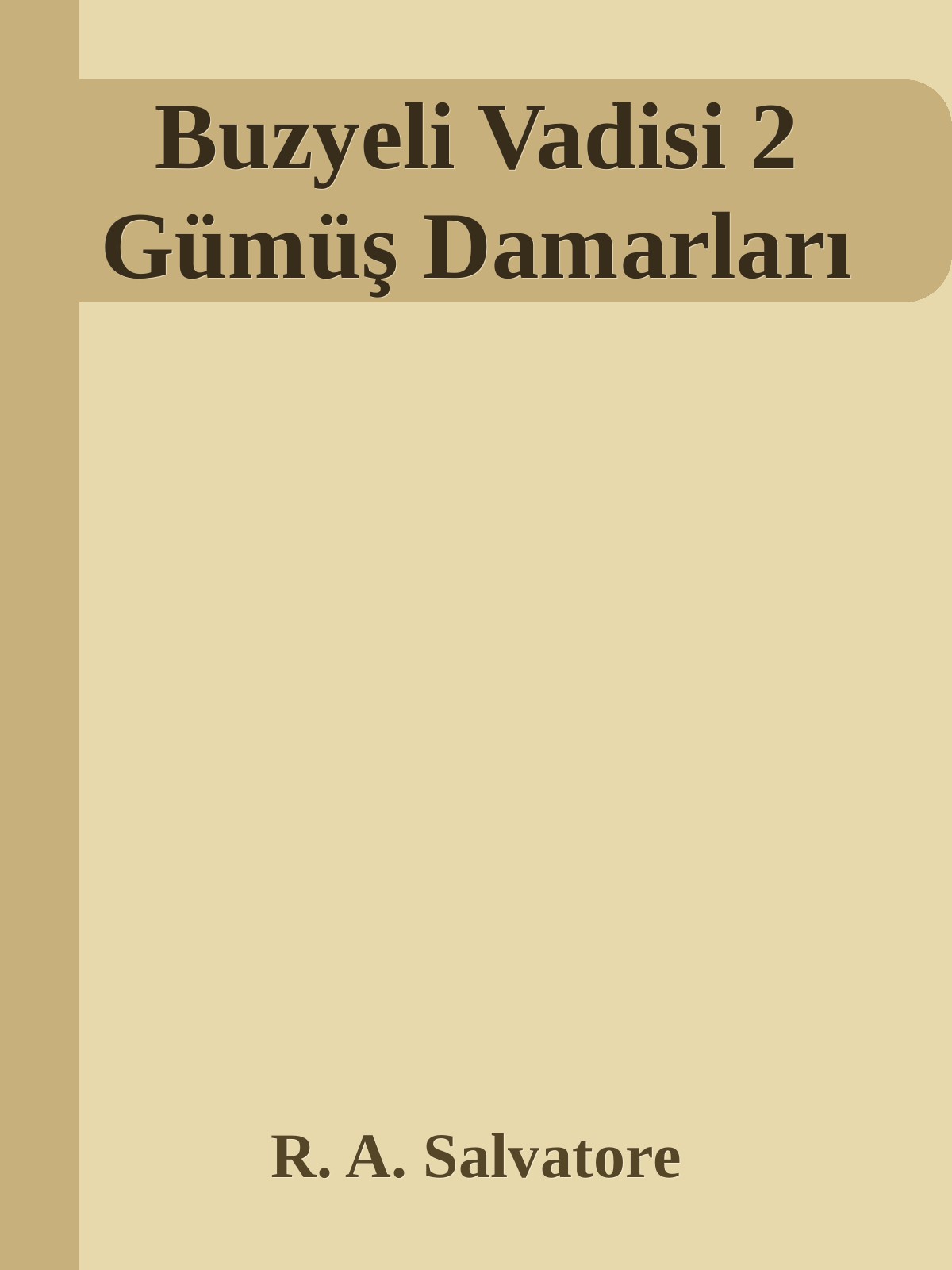 Buzyeli Vadisi 2 Gümüş Damarları