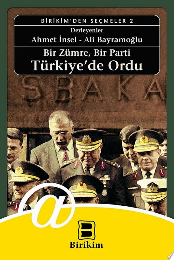 Türkiye'de Ordu : Bir Zümre Bir Parti kitap kapağı