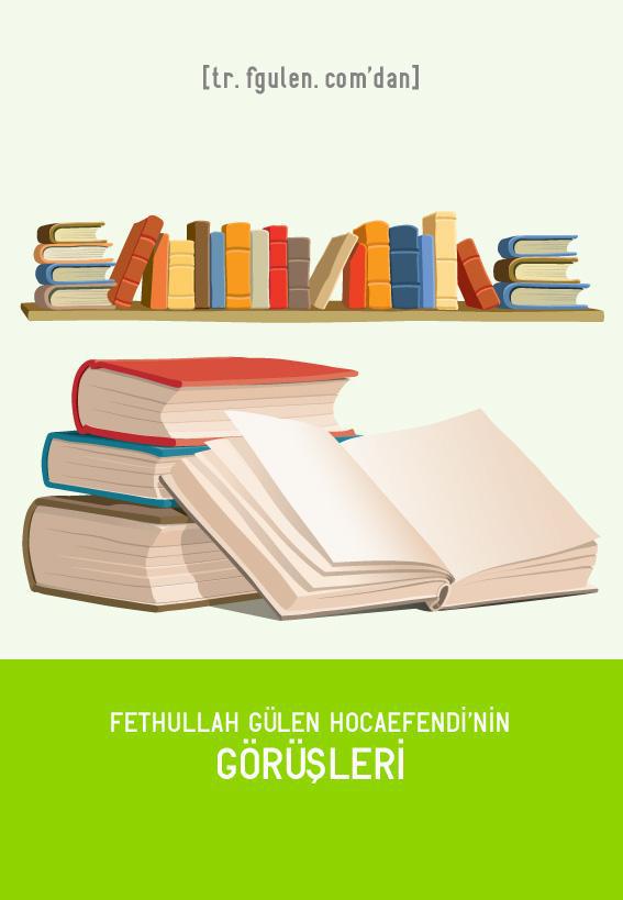 Fethullah Gulen Hocaefendi'nin Gorusleri