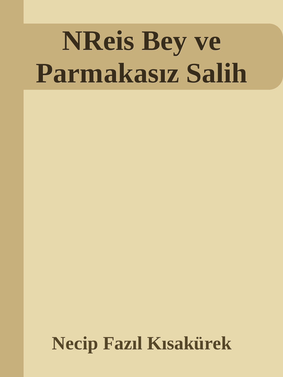 NReis Bey ve Parmakasız Salih