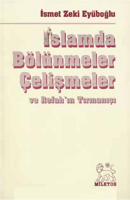 İslamda Bölünmeler Çelişmeler Refah'ın Tırmanışı