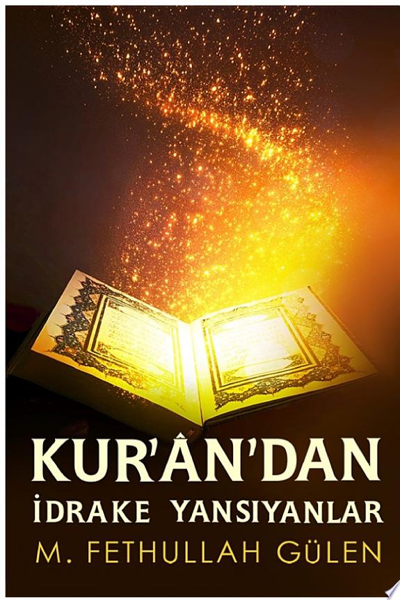 Kurandan İdrake Yansıyanlar