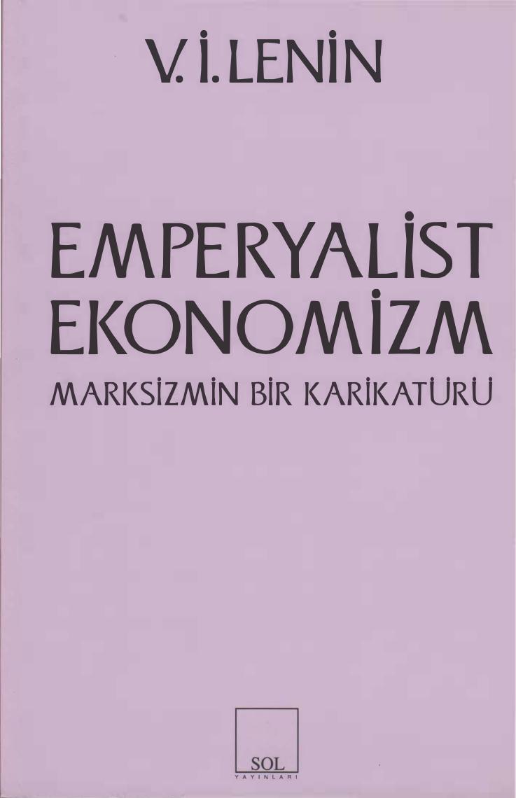 Lenin Emperyalist Ekonomizm Marksizmin Bir Karikatürü Sol Yayınları