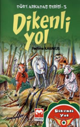 Dort Arkadas Serisi-3 - Dikenli Yol