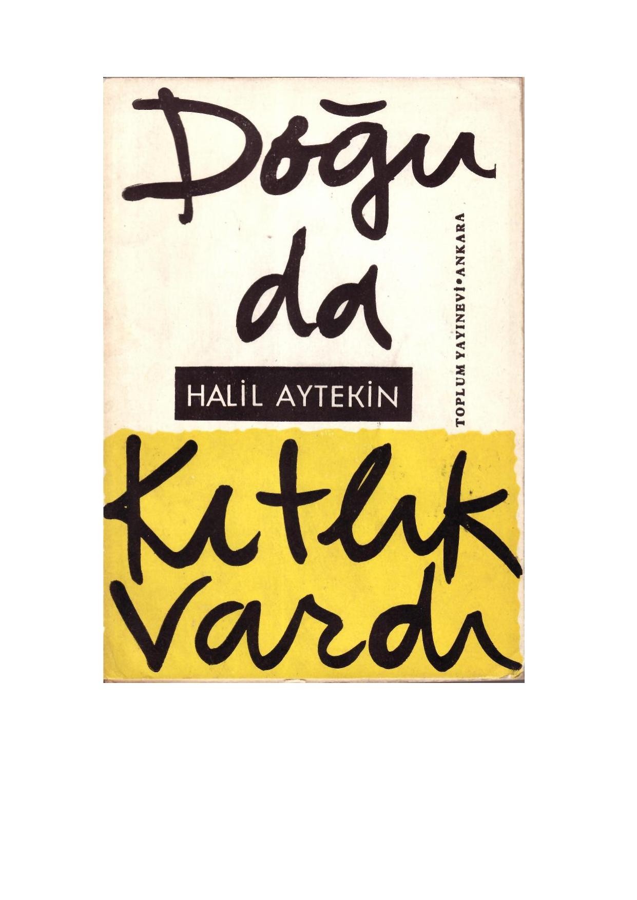 Doğuda kıtlık vardı