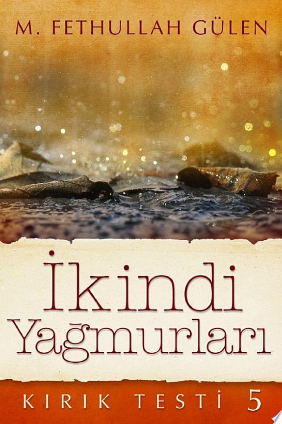 Kirik Testi-05 - Ikindi Yagmurlari