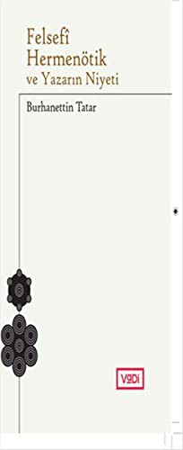 Felsefî hermenötik ve yazarın niyeti