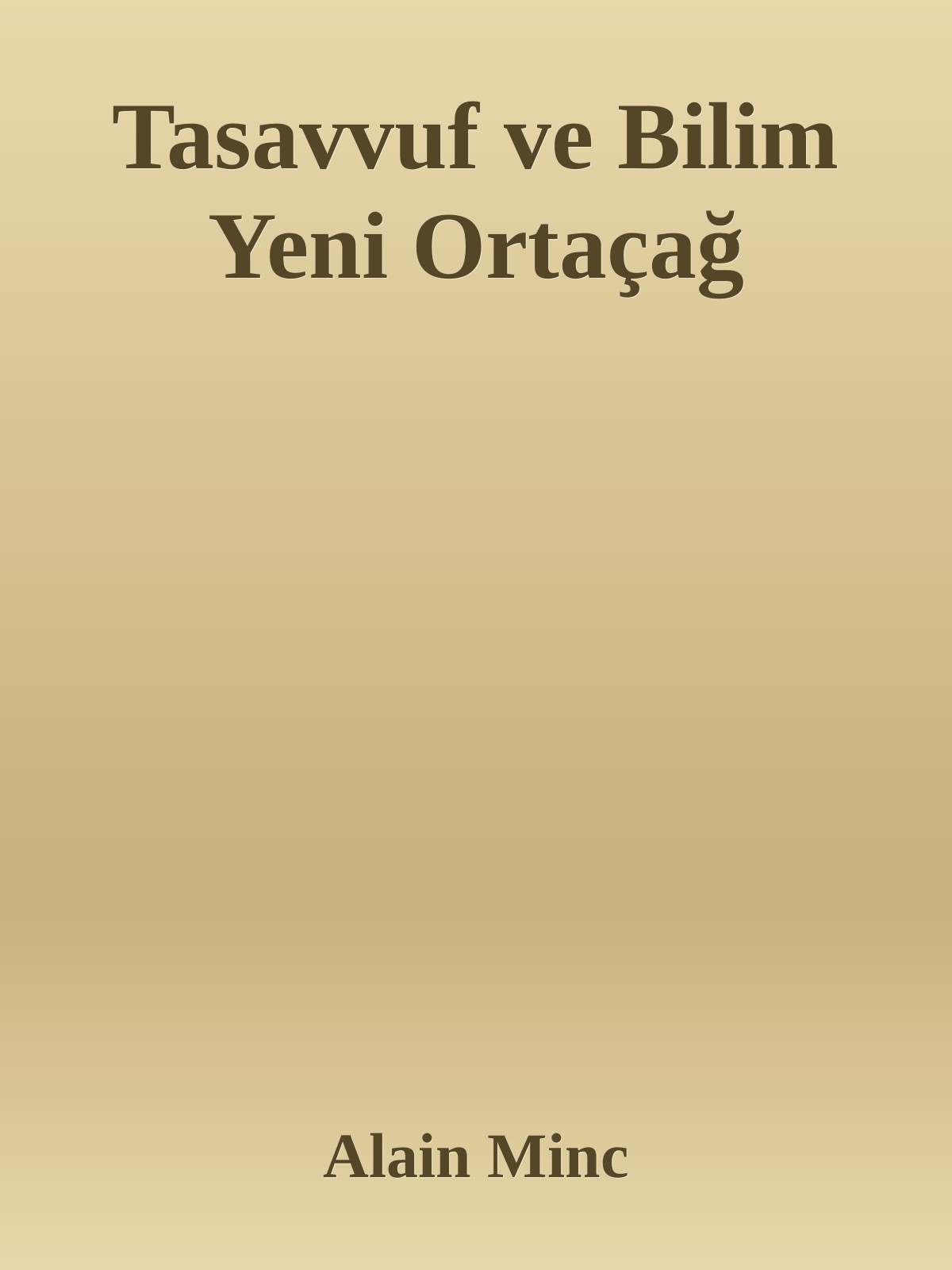 Tasavvuf ve Bilim Yeni Ortaçağ