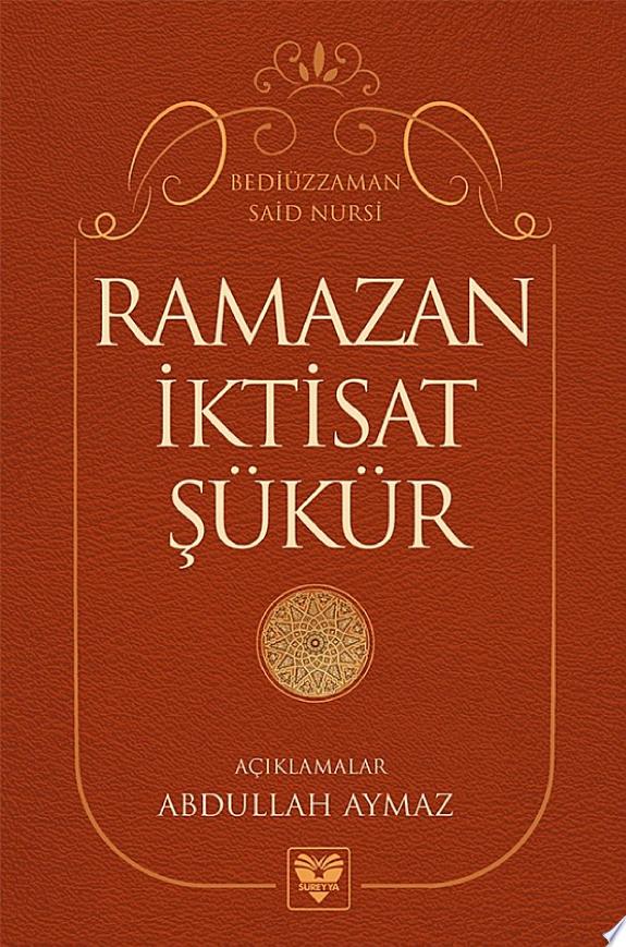 Ramazan - İktisat - Şükür Risaleleri Üzerine